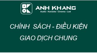 Chính sách, điều kiện giao dịch chung
